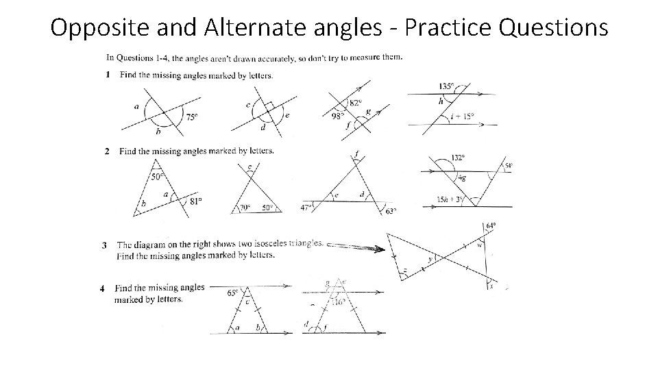 Opposite and Alternate angles - Practice Questions 