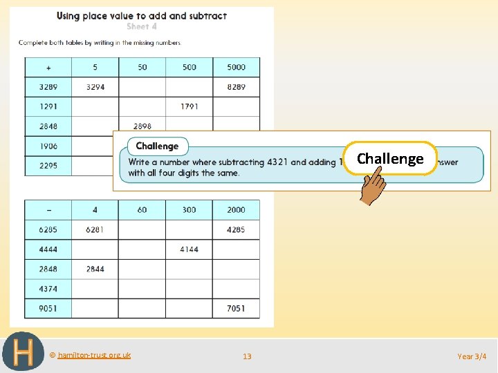Challenge © hamilton-trust. org. uk 13 Year 3/4 
