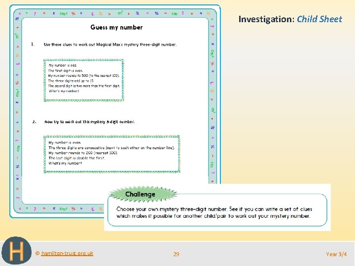 Investigation: Child Sheet 2. Now try to work out this mystery 3 -digit number: