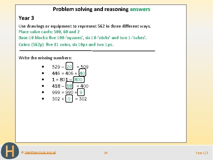 Problem solving and reasoning answers Year 3 Use drawings or equipment to represent 562