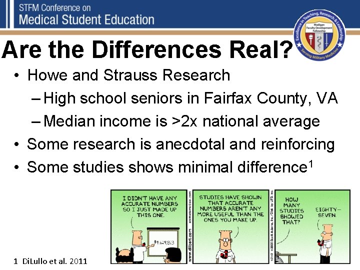 Are the Differences Real? • Howe and Strauss Research – High school seniors in