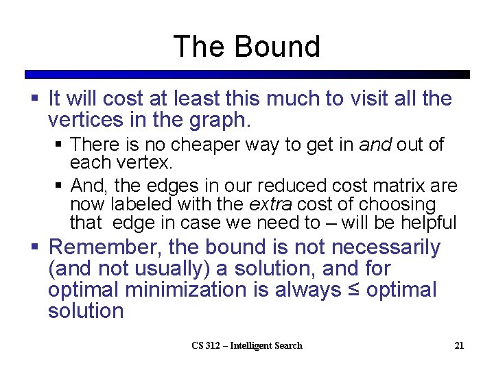 The Bound § It will cost at least this much to visit all the