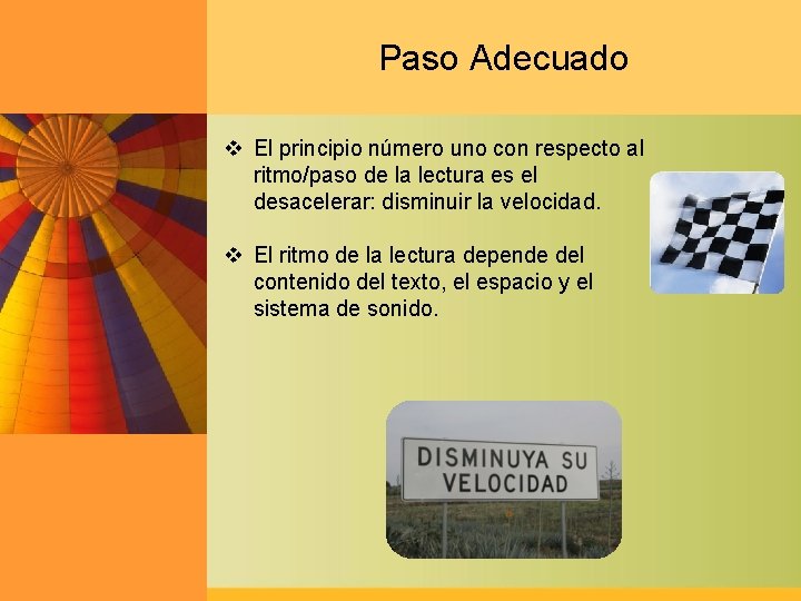 Paso Adecuado v El principio número uno con respecto al ritmo/paso de la lectura