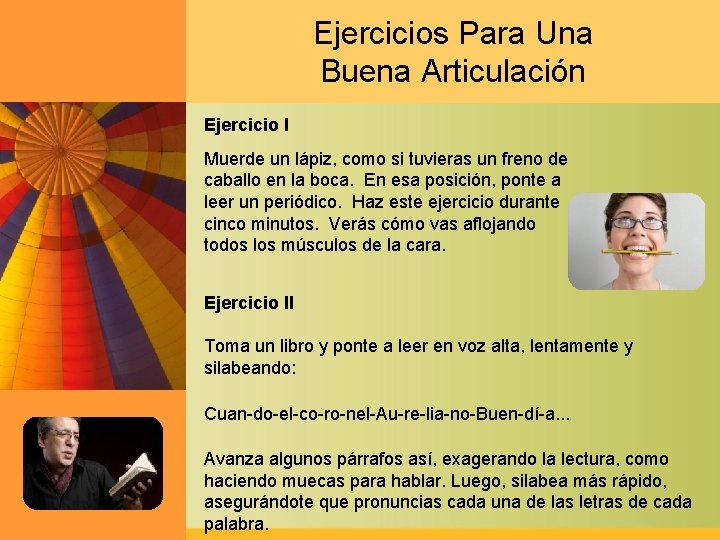 Ejercicios Para Una Buena Articulación Ejercicio I Muerde un lápiz, como si tuvieras un