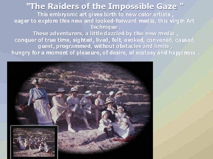 "The Raiders of the Impossible Gaze " This embryonic art gives birth to new