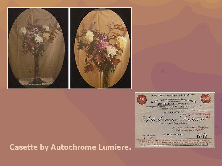 Casette by Autochrome Lumiere. 