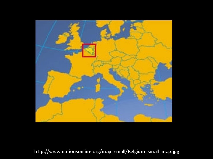 http: //www. nationsonline. org/map_small/Belgium_small_map. jpg 
