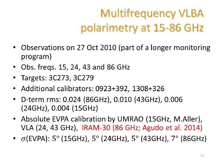 Multifrequency VLBA polarimetry at 15 -86 GHz • 14 