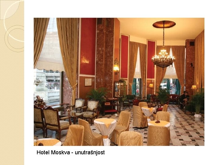 Hotel Moskva - unutrašnjost 