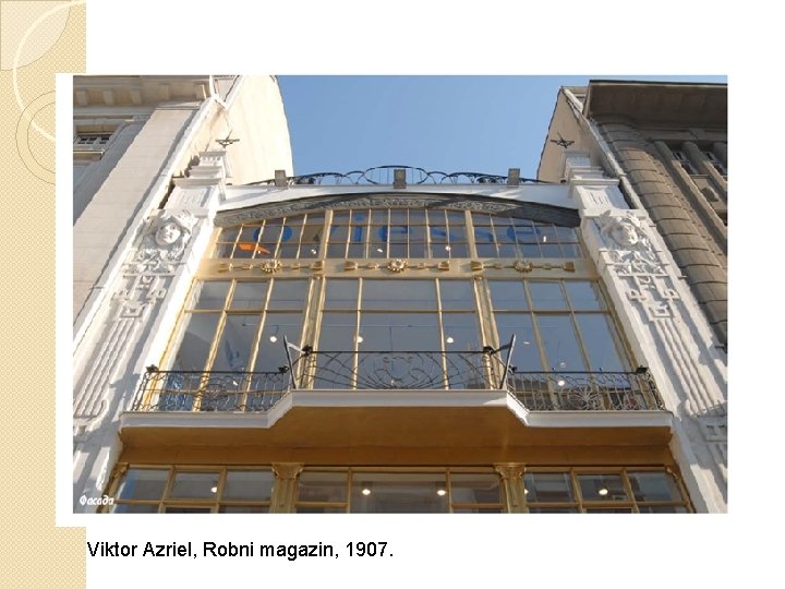 Viktor Azriel, Robni magazin, 1907. 