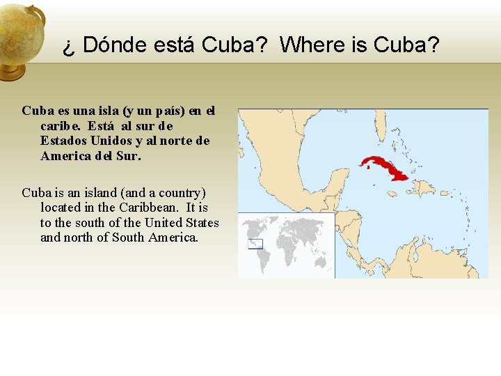 ¿ Dónde está Cuba? Where is Cuba? Cuba es una isla (y un país)