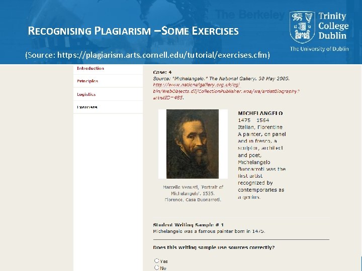 RECOGNISING PLAGIARISM – SOME EXERCISES (Source: https: //plagiarism. arts. cornell. edu/tutorial/exercises. cfm) The Library