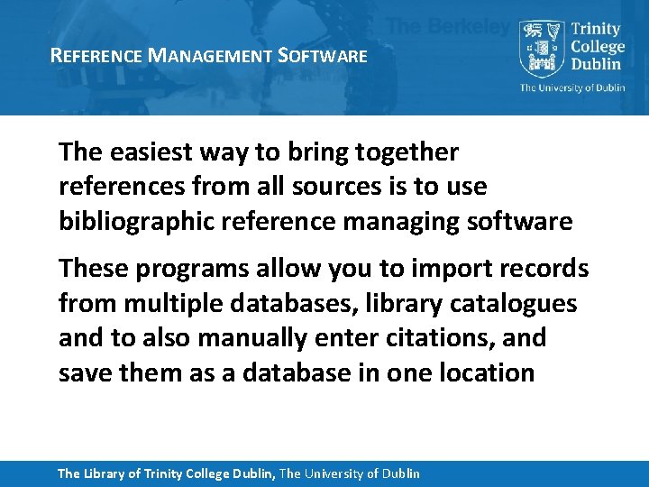 REFERENCE MANAGEMENT SOFTWARE The easiest way to bring together references from all sources is