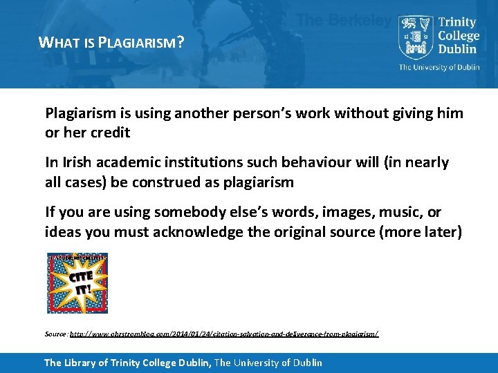 WHAT IS PLAGIARISM? Plagiarism is using another person’s work without giving him or her