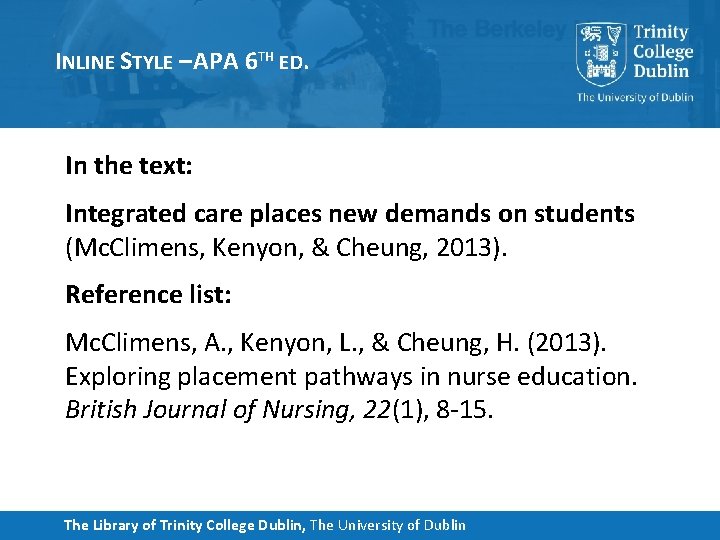 INLINE STYLE – APA 6 TH ED. In the text: Integrated care places new