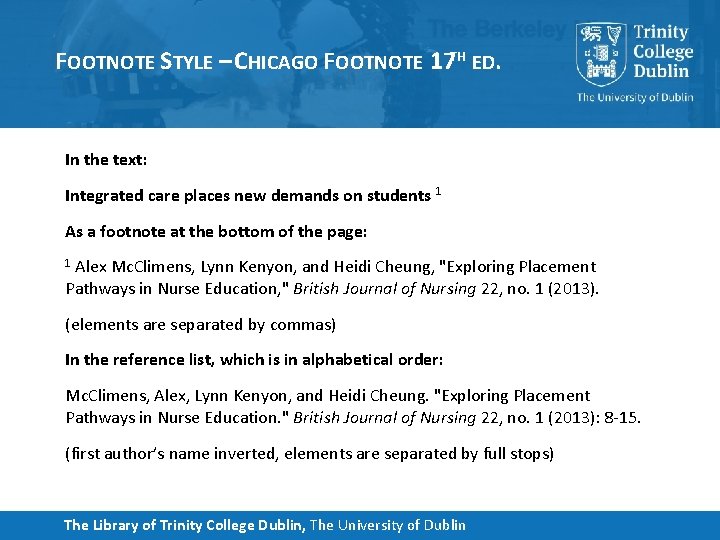 FOOTNOTE STYLE – CHICAGO FOOTNOTE 17 TH ED. In the text: Integrated care places