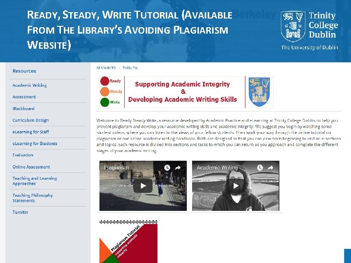 READY, STEADY, WRITE TUTORIAL (AVAILABLE FROM THE LIBRARY’S AVOIDING PLAGIARISM WEBSITE) Click to edit