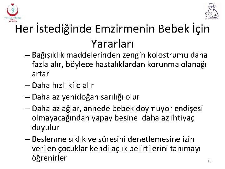 Her İstediğinde Emzirmenin Bebek İçin Yararları – Bağışıklık maddelerinden zengin kolostrumu daha fazla alır,