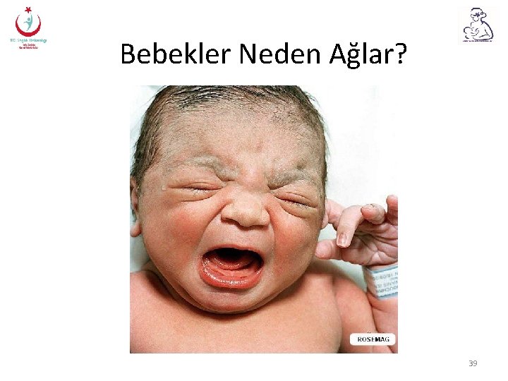 Bebekler Neden Ağlar? 39 