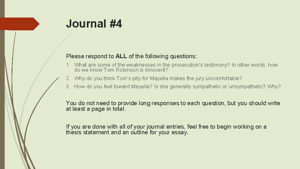 Journal #4 Please respond to ALL of the following questions: 1. What are some