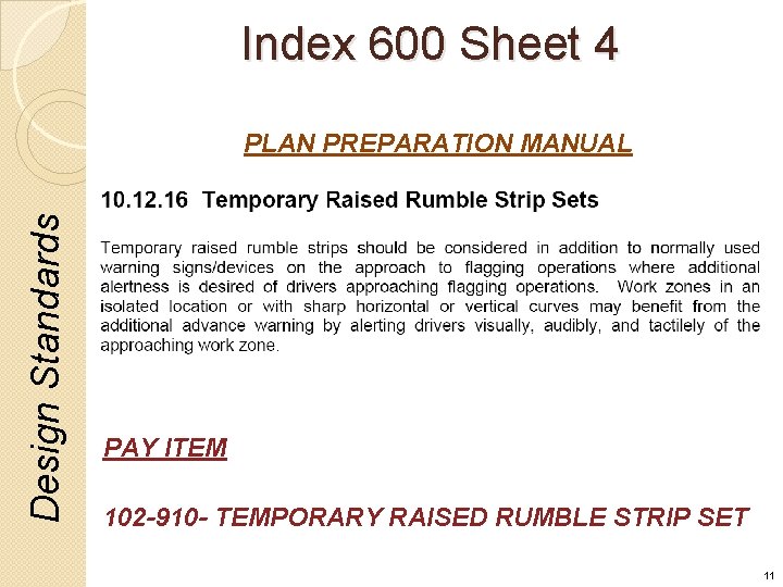 Index 600 Sheet 4 Design Standards PLAN PREPARATION MANUAL PAY ITEM 102 -910 -