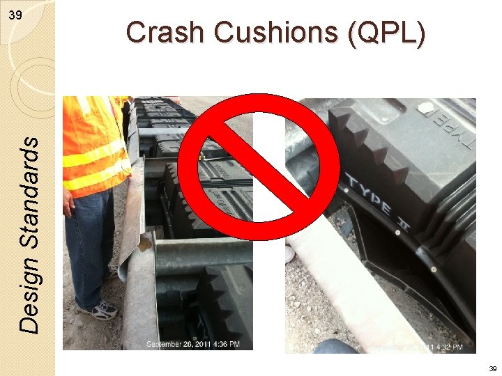 Crash Cushions (QPL) Design Standards 39 39 
