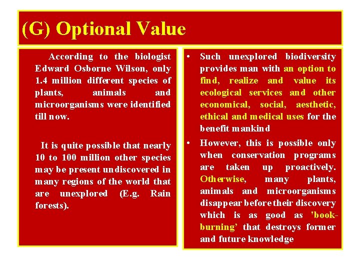 (G) Optional Value According to the biologist Edward Osborne Wilson, only 1. 4 million