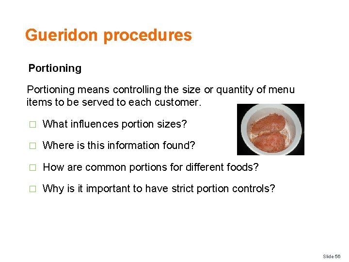 Gueridon procedures Portioning means controlling the size or quantity of menu items to be