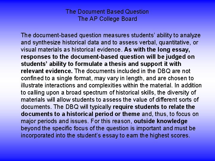 The Document Based Question The AP College Board The document-based question measures students’ ability