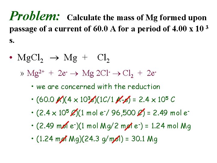 Problem: Calculate the mass of Mg formed upon passage of a current of 60.