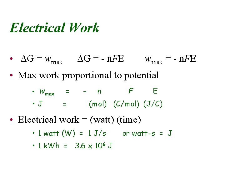 Electrical Work • DG = wmax DG = - n. FE wmax = -