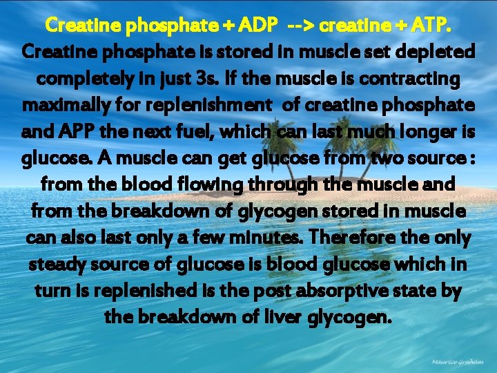 Creatine phosphate + ADP --> creatine + ATP. Creatine phosphate is stored in muscle