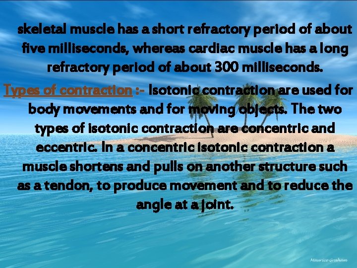 skeletal muscle has a short refractory period of about five milliseconds, whereas cardiac muscle