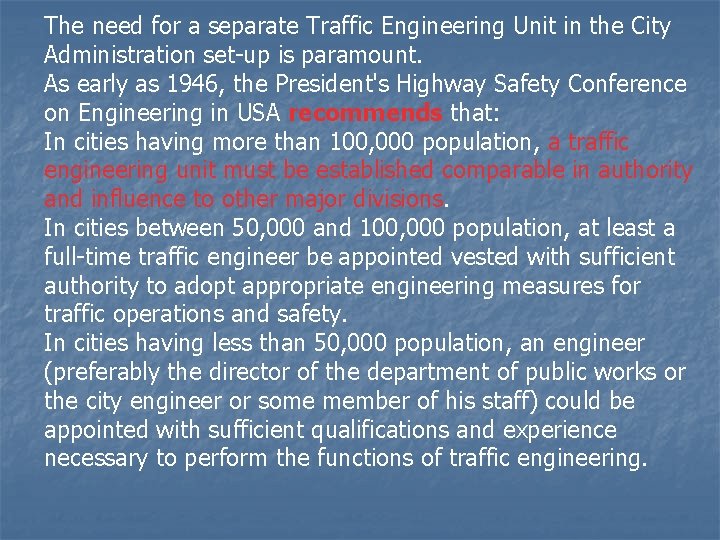 The need for a separate Traffic Engineering Unit in the City Administration set-up is