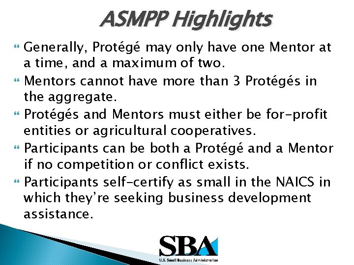 ASMPP Highlights Generally, Protégé may only have one Mentor at a time, and a