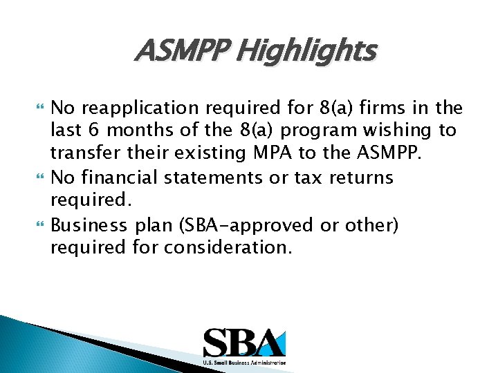 ASMPP Highlights No reapplication required for 8(a) firms in the last 6 months of