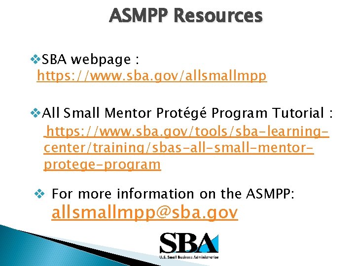 ASMPP Resources v. SBA webpage : https: //www. sba. gov/allsmallmpp v. All Small Mentor