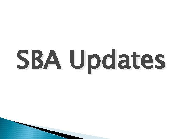 SBA Updates 