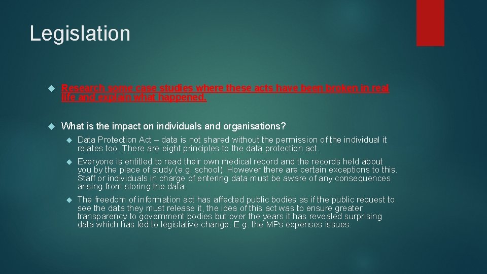 Legislation Research some case studies where these acts have been broken in real life