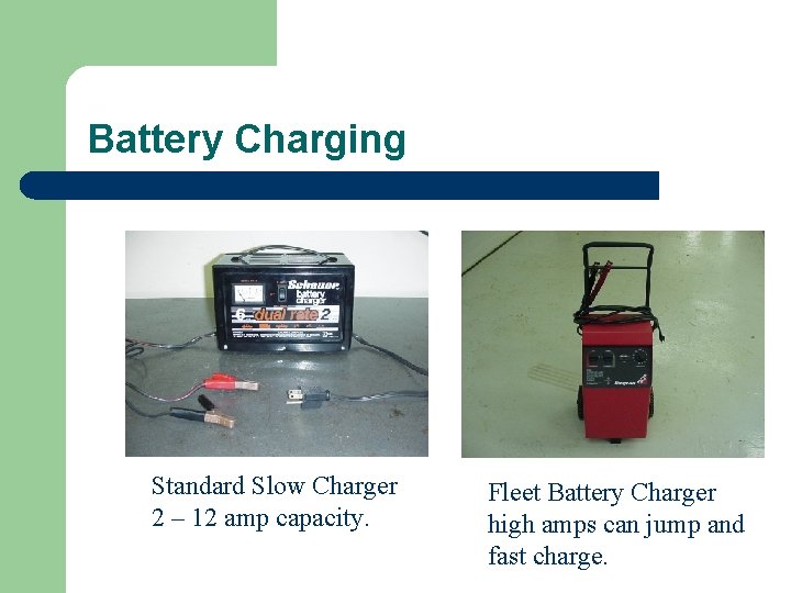 Battery Charging Standard Slow Charger 2 – 12 amp capacity. Fleet Battery Charger high