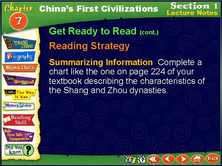 China’s First Civilizations Get Ready to Read (cont. ) Reading Strategy Summarizing Information Complete