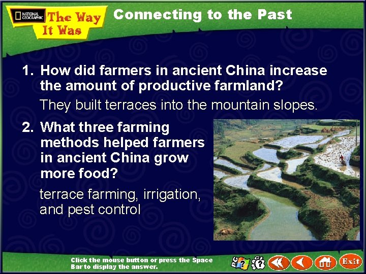 Connecting to the Past 1. How did farmers in ancient China increase the amount