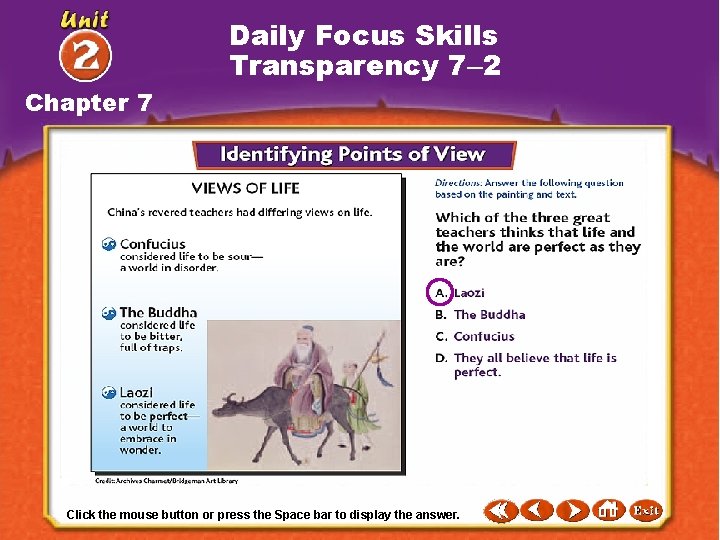 Daily Focus Skills Transparency 7– 2 Chapter 7 Click the mouse button pressthe theanswer.