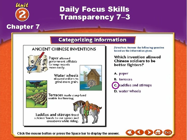 Daily Focus Skills Transparency 7– 3 Chapter 7 Click the mouse button pressthe theanswer.