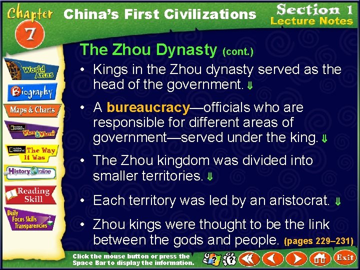 China’s First Civilizations The Zhou Dynasty (cont. ) • Kings in the Zhou dynasty