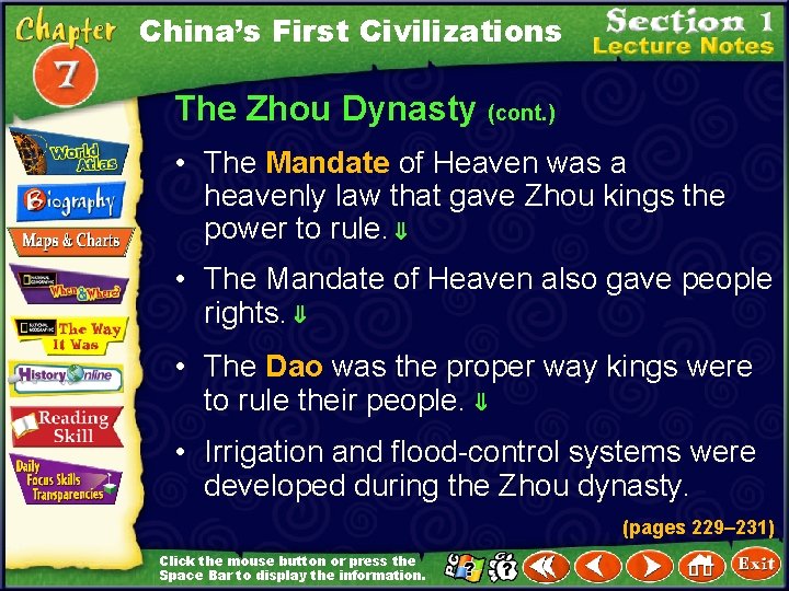 China’s First Civilizations The Zhou Dynasty (cont. ) • The Mandate of Heaven was