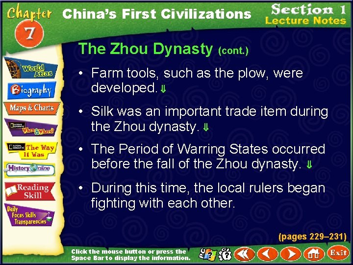 China’s First Civilizations The Zhou Dynasty (cont. ) • Farm tools, such as the