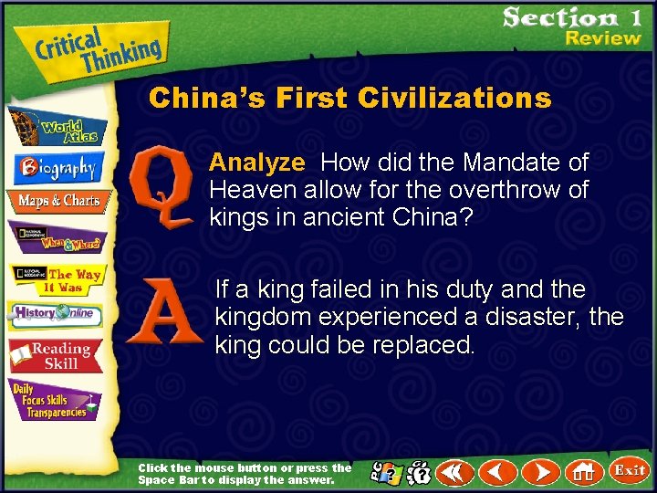 China’s First Civilizations Analyze How did the Mandate of Heaven allow for the overthrow