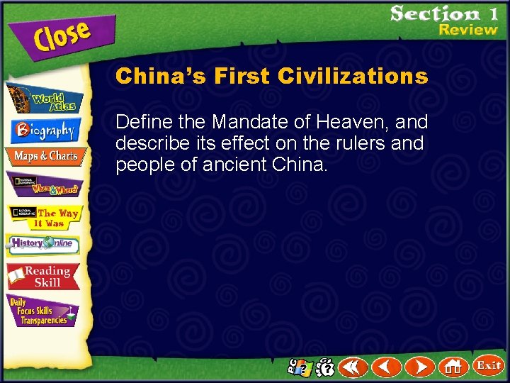 China’s First Civilizations Define the Mandate of Heaven, and describe its effect on the