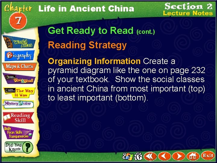 Life in Ancient China Get Ready to Read (cont. ) Reading Strategy Organizing Information